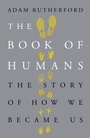 Cover: The Book of Humans - Weidenfeld and Nicholson