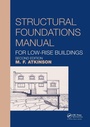 Cover: Structural Foundations Manual for Low-Rise Buildings - CRC Press