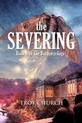 Cover: The Severing - Troy Anthony Church