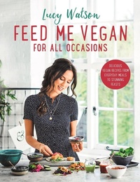 Enlarge image Cover: Feed Me Vegan: For All Occasions - Sphere