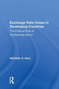 Enlarge image Cover: Exchange Rate Crises in Developing Countries - Routledge
