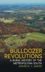 Cover: Bulldozer Revolutions - University of Georgia Press