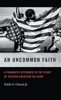 Enlarge image Cover: An Uncommon Faith - University of Georgia Press