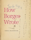 Cover: How Borges Wrote - Naval Institute Press