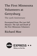 Cover: The First Minnesota Volunteers at Gettysburg, The 150th Anniversary - Minnesota Historical Society Press