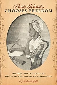 Abbildung von: Phillis Wheatley Chooses Freedom - New York University Press