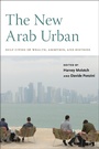 Cover: The New Arab Urban - New York University Press