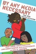 Cover: By Any Media Necessary - New York University Press