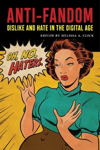 Enlarge image Cover: Anti-Fandom - New York University Press