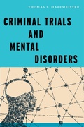 Cover: Criminal Trials and Mental Disorders - New York University Press