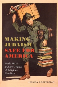Enlarge image Cover: Making Judaism Safe for America - New York University Press