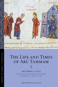 Cover: The Life and Times of Abu Tammam - New York University Press
