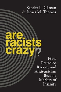 Enlarge image Cover: Are Racists Crazy? - New York University Press