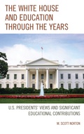 Cover: The White House and Education through the Years - Rowman & Littlefield Publishers