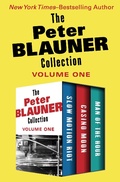 Cover: The Peter Blauner Collection Volume One - Open Road Media Mystery & Thriller