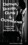 Cover: Dames, Booze, Guns & Gumshoes - Black Curtain Press