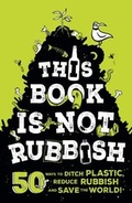 Cover: This Book is Not Rubbish - Wren & Rook