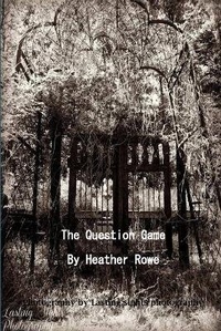 Enlarge image Cover: The Question Game - Heather Rowe