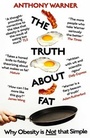 Cover: The Truth About Fat - Oneworld Publications