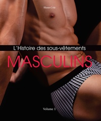 Abbildung von: L'Histoire des Sous-Vêtements Masculins - Parkstone-International