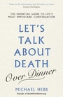 Cover: Let's Talk about Death (over Dinner) - Orion Spring