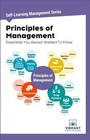 Cover: Principles of Management Essentials You Always Wanted To Know - Vibrant Publishers