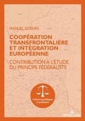 Bild: Coop&eacute;ration transfrontali&egrave;re et int&eacute;gration europ&eacute;enne - Peter Lang Verlag