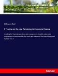 Cover: A Treatise on the Law Pertaining to Corporate Finance - Hansebooks