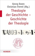 Cover: Theologie der Geschichte - Geschichte der Theologie - Verlag Herder