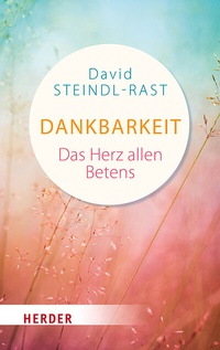 Abbildung von: Dankbarkeit - Verlag Herder