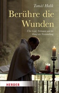 Cover: Ber&uuml;hre die Wunden - Verlag Herder