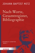 Cover: Nach-Worte, Gesamtregister, Bibliographie - Verlag Herder