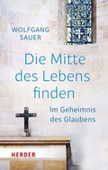 Cover: Die Mitte des Lebens finden - Verlag Herder