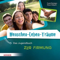 Abbildung von: Menschen-Leben-Träume - Verlag Herder