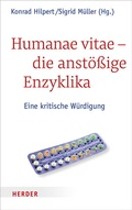 Cover: Humanae vitae - die anst&ouml;&szlig;ige Enzyklika - Verlag Herder