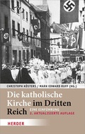 Cover: Die katholische Kirche im Dritten Reich - Verlag Herder