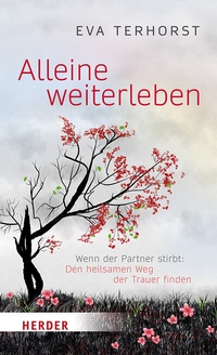 Abbildung von: Alleine weiterleben - Verlag Herder