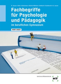 Abbildung von: WORT-CHECK Fachbegriffe für Psychologie und Pädagogik im beruflichen Gymnasium - Verlag Handwerk und Technik