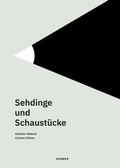 Cover: Sehdinge und Schaust&uuml;cke - Kerber Verlag