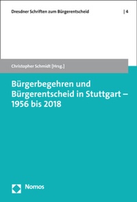 Abbildung von: Bürgerbegehren und Bürgerentscheid in Stuttgart - 1956 bis 2018 - Nomos