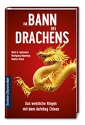 Cover: Im Bann des Drachens: Das westliche Ringen mit dem Aufstieg Chinas - Frankfurter Allgemeine Buch