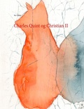 Cover: Charles Quint og Christian II - Books on Demand