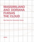 Cover: Massimiliano and Doriana Fuksas: The Cloud - Forma Edizioni