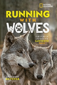 Abbildung von: Running with Wolves - National Geographic Kids