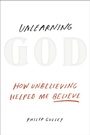 Cover: Unlearning God - Harmony/Rodale/Convergent