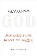 Cover: Unlearning God - Harmony/Rodale/Convergent