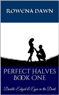 Cover: Perfect Halves Book One - Distributed By Ingram Spark