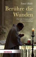 Cover: Ber&uuml;hre die Wunden - Verlag Herder