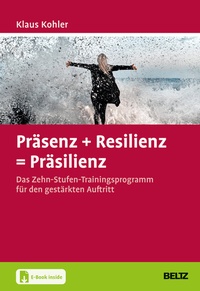 Enlarge image Cover: Präsenz + Resilienz = Präsilienz - Beltz Verlagsgruppe GmbH & Co. KG