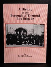 Abbildung von: History of the Borough of Thetford Fire Brigade - David J.Osborne